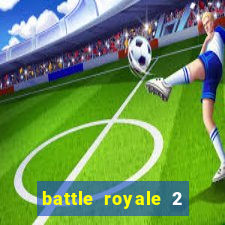 battle royale 2 filme completo dublado